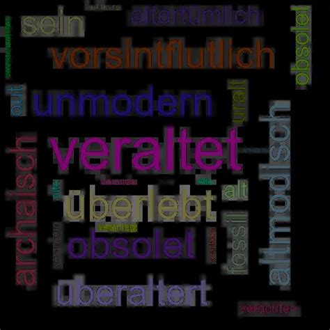 synonym veraltet|veraltet in german.